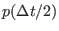 $\displaystyle p(\Delta t /2)$
