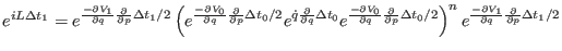 $\displaystyle e^{iL\Delta t_{1}} = e^{{-\partial V_{1} \over \partial q} {\part...
...{-\partial V_{1} \over \partial q} {\partial \over \partial p} \Delta t_{1}/2 }$